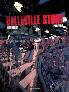 Belleville Story : Intégrale - Malherbe Arnaud - Perriot Vincent - Merlet Isabell