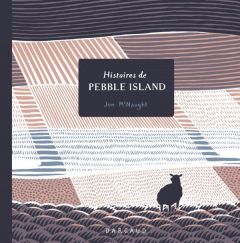 Histoires de Pebble Island - McNaught Jon