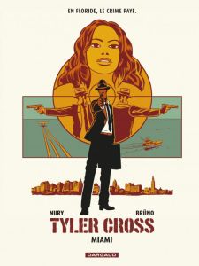 Tyler Cross Tome 3 : Miami - Nury Fabien
