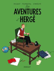 Les aventures d'Hergé - Bocquet José-Louis - Fromental Jean-Luc - Stanisla