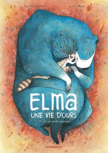 Elma, une vie d'ours Tome 1 : Le grand voyage - Chabbert Ingrid - Mazé Léa