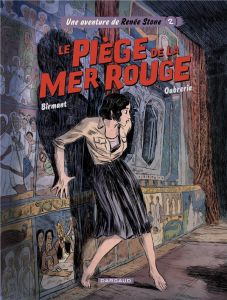 Une aventure de Renée Stone Tome 2 : Le piège de la mer Rouge - Birmant Julie - Oubrerie Clément