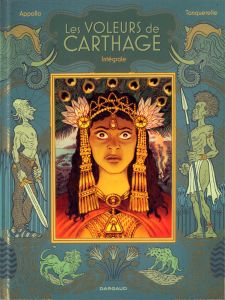 Les voleurs de Carthage Intégrale - Appollo - Tanquerelle