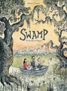 Swamp. Un été dans le bayou - Louis Johann G.