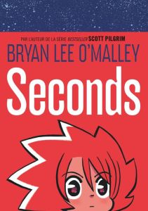 Seconds - O'Malley Bryan Lee - Fischer Jason - Fairbairn Nat