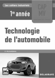 Technologie de l'automobile CAP MV 1re année. Livre du professeur, Edition 2017 - Pelourdeau Philippe - Deleau Dominique