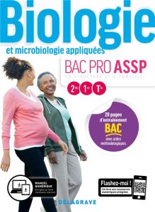 Biologie et microbiologie appliquées 2de-1re-Tle Bac Pro ASSP. Edition 2019 - Vouriot Nathalie - Terret-Brangé Michèle - Geveaux