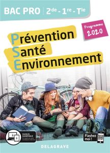 Prévention Santé Environnement 2de-1re-Tle Bac Pro. Edition 2020 - Terret-Brangé Michèle