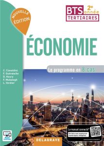 Economie BTS tertiaires 2e année. Le programme en 8 cas, Edition 2017 - Ciavaldini Christophe - Guéraische Fanny - Haury D