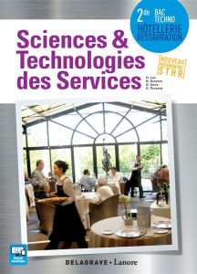Sciences et technologies des services 2de, bac techno STHR élève - Lux Olivier