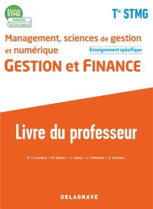 Management, sciences de gestion et numérique Gestion et finance enseignement spécifique Tle STMG Rés - Couderq Marie-Sophie - Dubois Marie - Saliou Chris