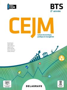 Culture économique, juridique et managériale (CEJM) BTS 2e année. Edition 2021 - Barbet Elodie - Gillet Patrice - Guillermet Odile