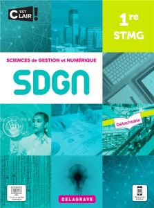 Sciences de gestion et numérique 1re STMG. Edition 2021 - Chaoui Mamma - Couderq Marie-Sophie - Garraud Fath