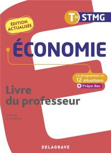Economie Tle STMG Le programme en situations. Livre du professeur, Edition 2022 - Morvan Yann - Pierrisnard Guy