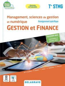 Management, sciences de gestion et numérique Gestion et finance enseignement spécifique Tle STMG. Ed - Couderq Marie-Sophie - Dubois Marie - Saliou Chris