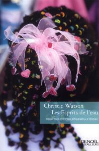 Les Esprits de l'eau - Watson Christie - Peronny Nathalie