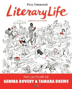Literary Life. Scènes de la vie littéraire - Simmonds Posy - Sztajn Lili - Julve Corinne