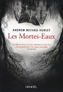 Les Mortes-Eaux - Hurley Andrew Michael - Artozqui Santiago