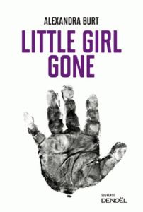 Little Girl Gone - Burt Alexandra - Artozqui Santiago