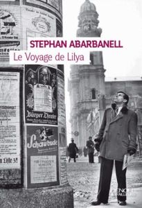 Le voyage de Lilya - Abarbanell Stephan - Pateau Alexandre