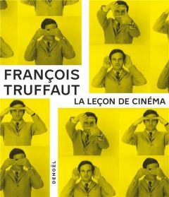 La leçon de cinéma - Truffaut François - Collet Jean - Prieur Jérôme -