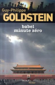 Babel Minute Zéro - Goldstein Guy-Philippe