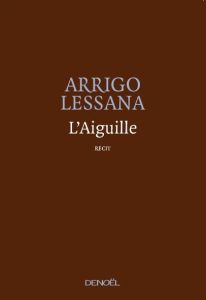 L'Aiguille - Lessana Arrigo