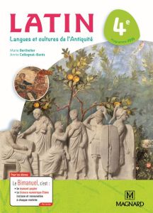 Latin 4e. Langues et cultures de l'Antiquité, Edition 2017 - Berthelier Marie - Collognat Annie