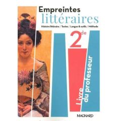 Empreintes littéraires 2de. Livre du professeur, Edition 2019 - Randanne Florence - Barraud Céline - Chamahian-Bac
