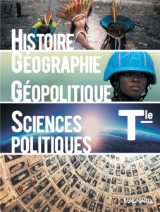 Histoire-Géographie Géopolitique et Sciences Politiques Tle. Manuel élève, Edition 2020 - Byrdy Emmanuelle - Larran Francis - Marsella Viola