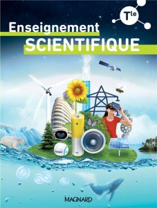 Enseignement scientifique Tle. Manuel élève, Edition 2020 - Augeray Philippe - Baumard Vincent - Bourrachot Lu