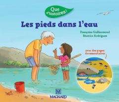 Les pieds dans l'eau. Edition 2016 - Guillaumond Françoise - Rodriguez Béatrice - Bauma