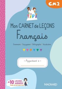 Français CM2 Mon carnet de leçons Tipi. Cahier de l'élève - Ascone Mélissa