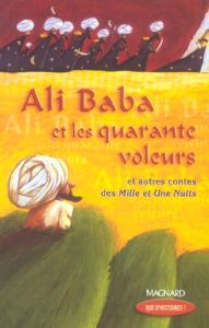 Ali Baba et les quarante voleurs. Et autres contes des Mille et Une Nuits - Waters Fiona - Nikly Michelle