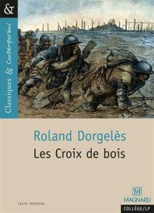 Les croix de bois - Dorgelès Roland - Maltère Stéphane