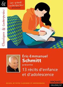 Eric-Emmanuel Schmitt présente 13 récits d'enfance et d'adolescence - Schmitt Eric-Emmanuel - Coly Sylvie - Perec George