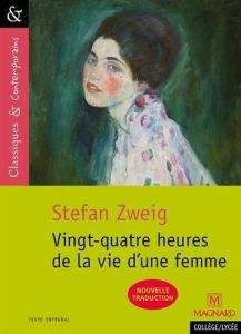 Vingt quatre heures de la vie d'une femme - Zweig Stefan - Autrand Dominique - Coly Sylvie
