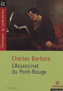 L'Assassinat du Pont-Rouge - Barbara Charles - Howlett Sylvie