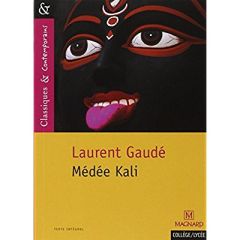 Médée Kali - Gaudé Laurent - Pellissier Cécile