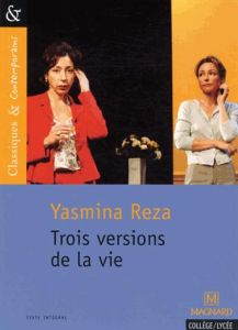 Trois versions de la vie - Reza Yasmina - Coly Sylvie