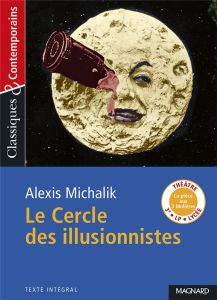 Le cercle des illusionnistes - Michalik Alexis - Richaudeau Cécile