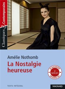 La nostalgie heureuse - Nothomb Amélie - Grinfas Josiane