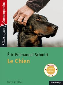 Le chien - Schmitt Eric-Emmanuel - Zolynski Candice
