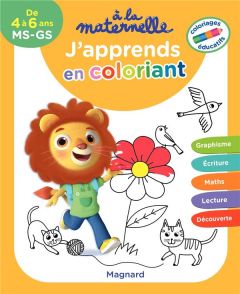 A la maternelle, j’apprends en coloriant MS-GS - Gallois-Lacroix Aurélia - Lapeyre Emilie