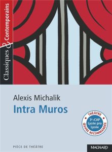 Intra Muros - Michalik Alexis - Bavière Zolynski Candice