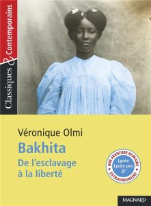 Bakhita. De l'esclavage à la liberté - Olmi Véronique - Provost Estelle