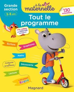 Tout le programme à la maternelle grande section. Edition 2022 - Brossier Michèle - Luthringer Mélisande - Francesc