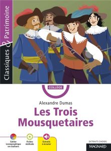 Les Trois Mousquetaires. Texte abrégé - Dumas Alexandre - Maltère Stéphane - Delvaux Clair