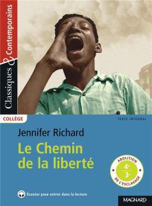 Le chemin de la liberté - Richard Jennifer - Sudret Laurence