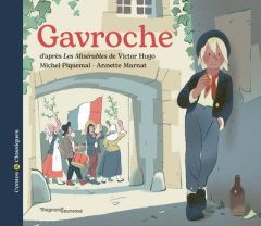 Gavroche - Hugo Victor - Piquemal Michel - Marnat Annette